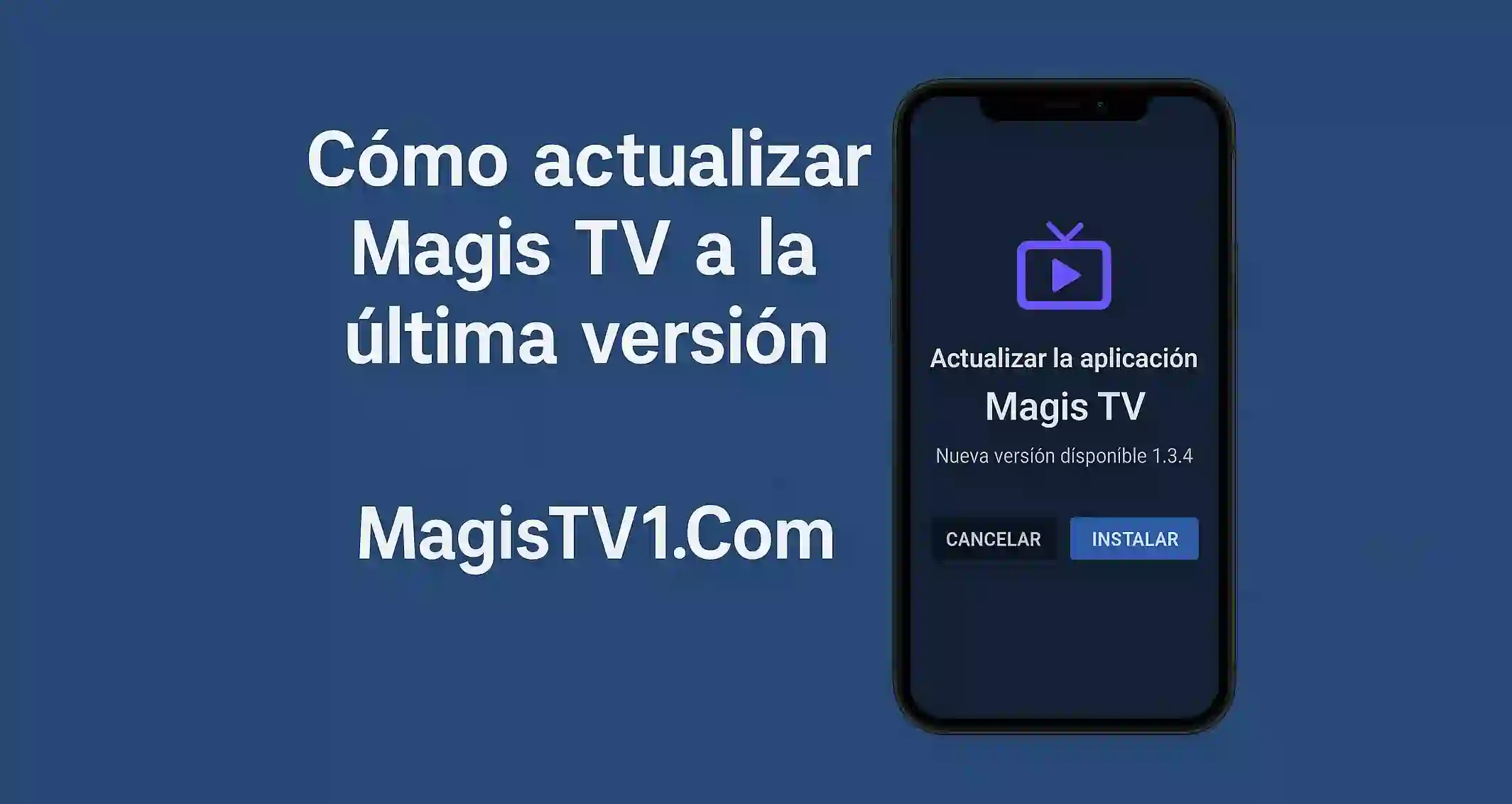 Cómo actualizar Magis TV a la última versión