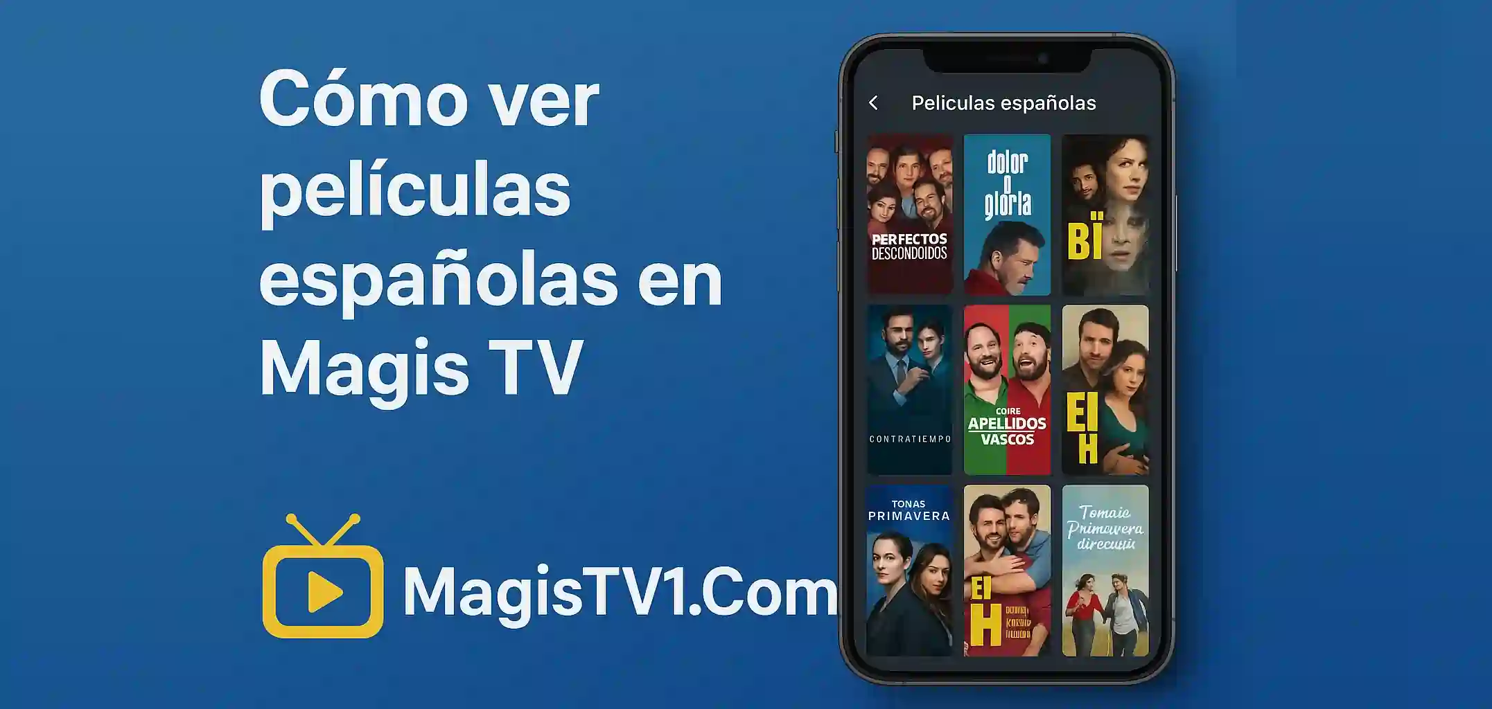 Cómo ver películas españolas en Magis TV